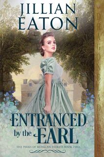 Entranced by the Earl - Jillian Eaton (ISBN 9781953455796)