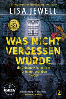 Was nicht vergessen wurde. Ihr Geheimnis kann nicht für immer begraben bleiben - Lisa Jewell (ISBN 9783961547067)