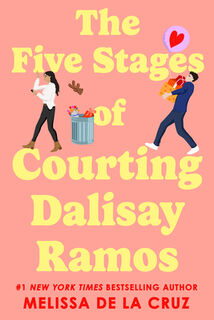 The Five Stages of Courting Dalisay Ramos - Melissa de la Cruz (ISBN 9781454947677)