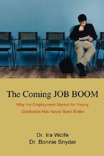 The Coming JOB BOOM - Bonnie Snyder (ISBN 9780595483167)