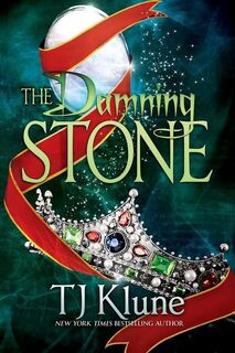 The Damning Stone - Tj Klune (ISBN 9781736718698)