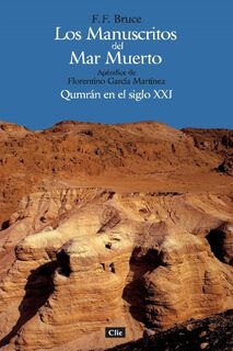 Los Manuscritos del Mar Muerto - F F Bruce (ISBN 9788482674919)