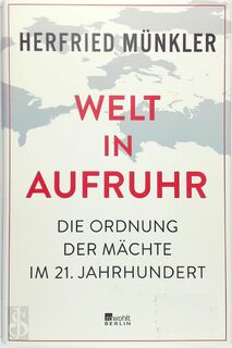 Welt in Aufruhr - Herfried Münkler (ISBN 9783737101608)