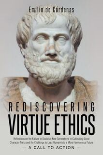 Rediscovering Virtue Ethics - Emilio de Cárdenas (ISBN 9798896011644)
