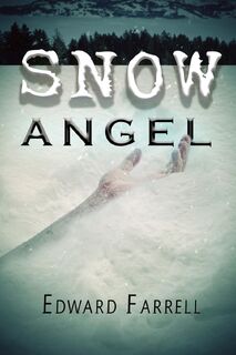 Snow Angel - Edward Farrell (ISBN 9781734262162)