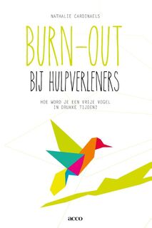 Burn out bij hulpverleners - Nathalie Cardinaels (ISBN 9789462922778)