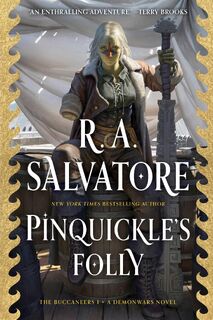 Pinquickle's Folly - R. A. Salvatore (ISBN 9781982175450)