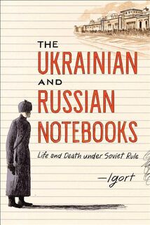 Ukrainian and Russian Notebooks - Igort (ISBN 9781451678871)