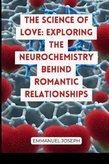 The Science of Love - Emmanuel Joseph (ISBN 9784640821034)
