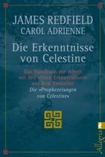 Die Erkenntnisse von Celestine - James Redfield, Carol Adrienne (ISBN 9783548741161)