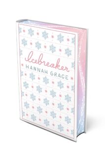 Icebreaker: Deluxe Edition Hardcover - Hannah Grace (ISBN 9781668080399)