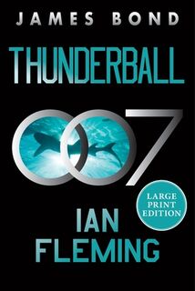 Thunderball: A James Bond Novel - Ian Fleming (ISBN 9780063445666)