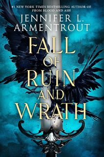 Fall of Ruin and Wrath - Jennifer L. Armentrout (ISBN 9781250750198)