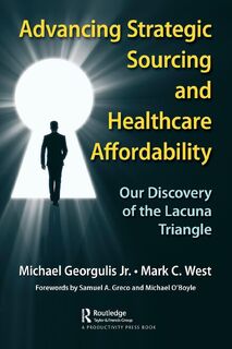Advancing Strategic Sourcing and Healthcare Affordability - Jr. Georgulis, Mark C. West (ISBN 9781032800738)