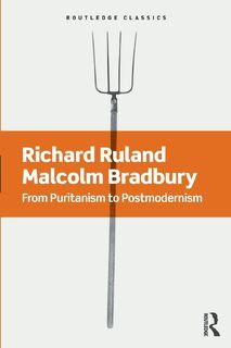 From Puritanism to Postmodernism - Richard (Washington University in St Louis Ruland, Malcolm Bradbury (ISBN 9781138642065)