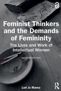 Feminist Thinkers and the Demands of Femininity - Lori Jo (Union College Marso (ISBN 9781032413167)