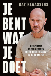 Je bent wat je doet - Ray Klaassens (ISBN 9789463812733)