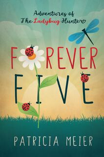 Forever Five - Patricia Meier (ISBN 9781989840344)