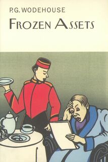 Frozen Assets - P.G. Wodehouse (ISBN 9781841591650)