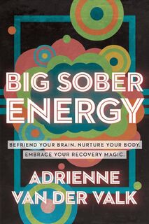 Big Sober Energy - Adrienne van der Valk (ISBN 9798218209636)