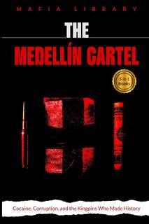The Medellín Cartel - Mafia Library (ISBN 9781917077422)
