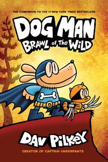 Dog Man 6: Brawl of the Wild PB - Dav Pilkey (ISBN 9781407191942)