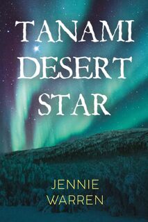 Tanami Desert Star - Jennie Warren (ISBN 9781835432136)