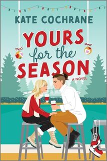 Yours for the Season - Kate Cochrane (ISBN 9781335081926)