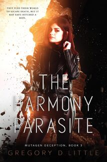 The Harmony Parasite - Gregory D. Little (ISBN 9781951445669)