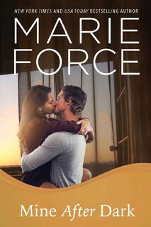 Mine After Dark - Marie Force (ISBN 9781946136534)