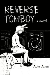 Reverse Tomboy - Auto Anon (ISBN 9781069476708)