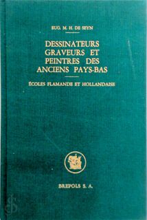 Dessinateurs, graveurs et peintres des anciens Pays-Bas - Eug. M.H. de Seyn