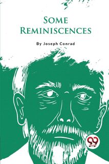 Some Reminiscences - Joseph Conrad (ISBN 9789357276085)