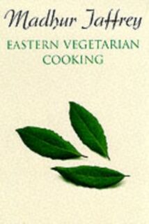 Eastern Vegetarian Cooking - Madhur Jaffrey (ISBN 9780099777205)