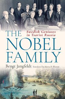 The Nobel Family - Bengt Jangfeldt (ISBN 9781350348912)