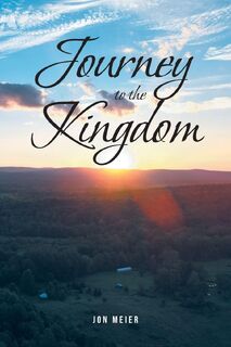 Journey to the Kingdom - Jon Meier (ISBN 9798885057868)