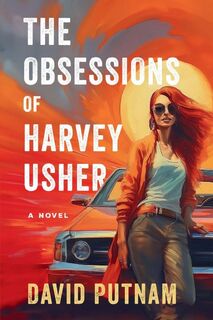 The Obsessions of Harvey Usher - David Putnam (ISBN 9781685128623)