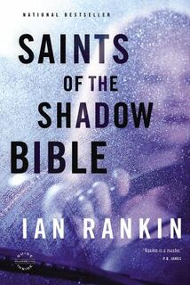 Saints of the Shadow Bible - Ian Rankin (ISBN 9780316224574)