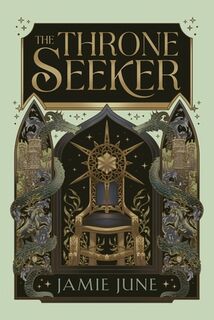 The Throne Seeker - Jamie June (ISBN 9798998546211)
