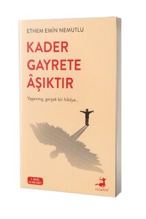 Kader Gayrete Âşıktır - Ethem Emin Nemutlu (ISBN 9786052063996)