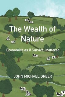 The Wealth of Nature - John Michael Greer (ISBN 9781915952233)