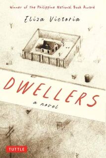 Dwellers: A Novel - Eliza Victoria (ISBN 9780804855235)