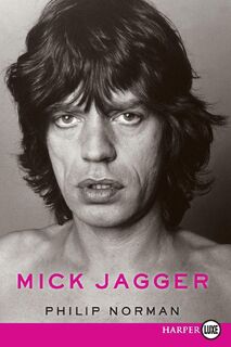 Mick Jagger LP - Philip Norman (ISBN 9780062201539)
