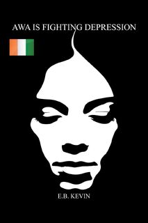 Awa Is Fighting Depression - E B Kevin (ISBN 9781796089929)