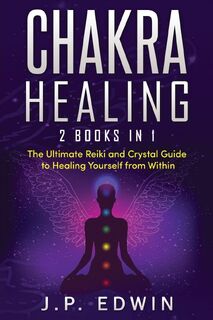 Chakra Healing - J P Edwin (ISBN 9788293738121)