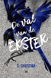 De val van de Ekster - S. Christina (ISBN 9789083401645)