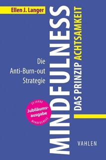 Mindfulness: Das Prinzip Achtsamkeit - Ellen J. Langer (ISBN 9783800649167)