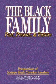 The Black Family - Lee N. June, Matthew Parker (ISBN 9780310360933)