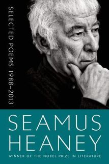 Selected Poems 1988-2013 - Seamus Heaney (ISBN 9780374535612)