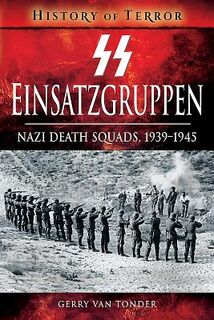 SS Einsatzgruppen - Gerry Van Tonder (ISBN 9781526729095)